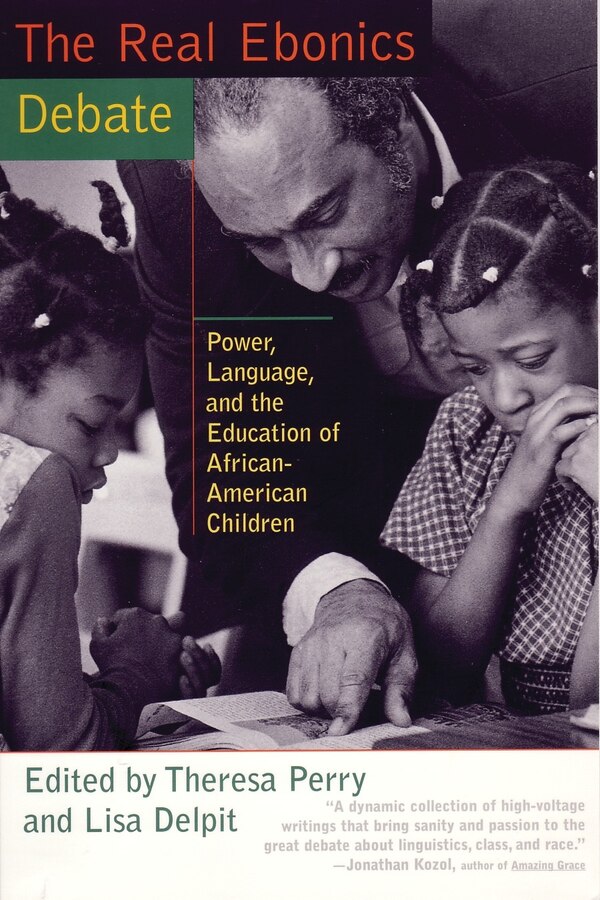 The Real Ebonics Debate by Theresa Perry, Paperback | Indigo Chapters