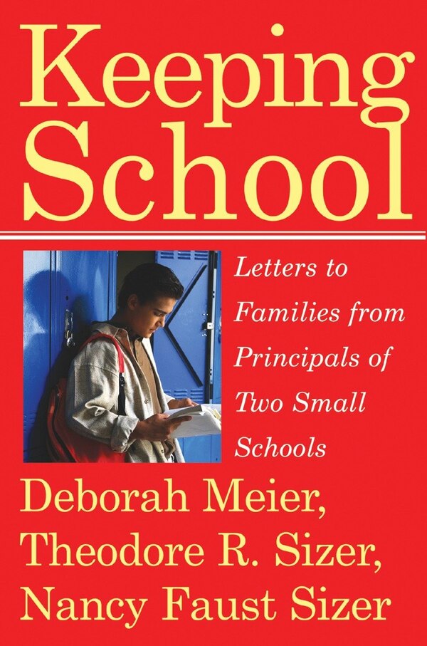 Keeping School by Deborah Meier, Paperback | Indigo Chapters
