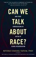 Can We Talk about Race? by Beverly Tatum, Paperback | Indigo Chapters