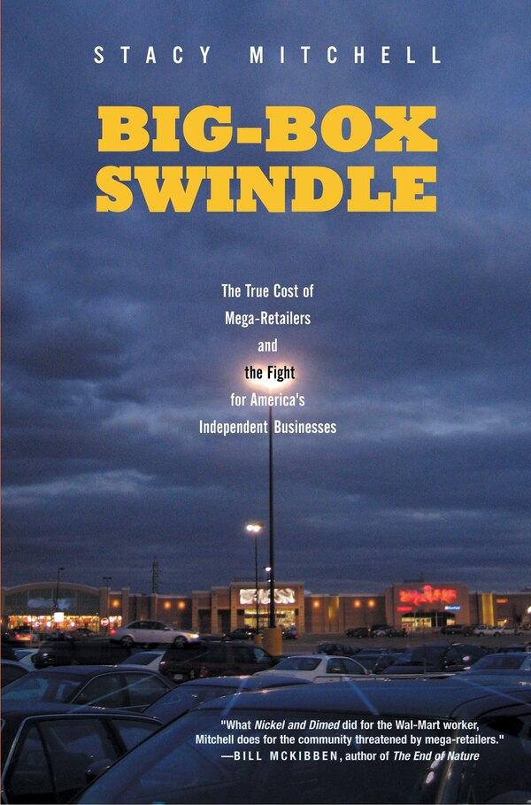 Big-box Swindle by Stacy Mitchell, Paperback | Indigo Chapters