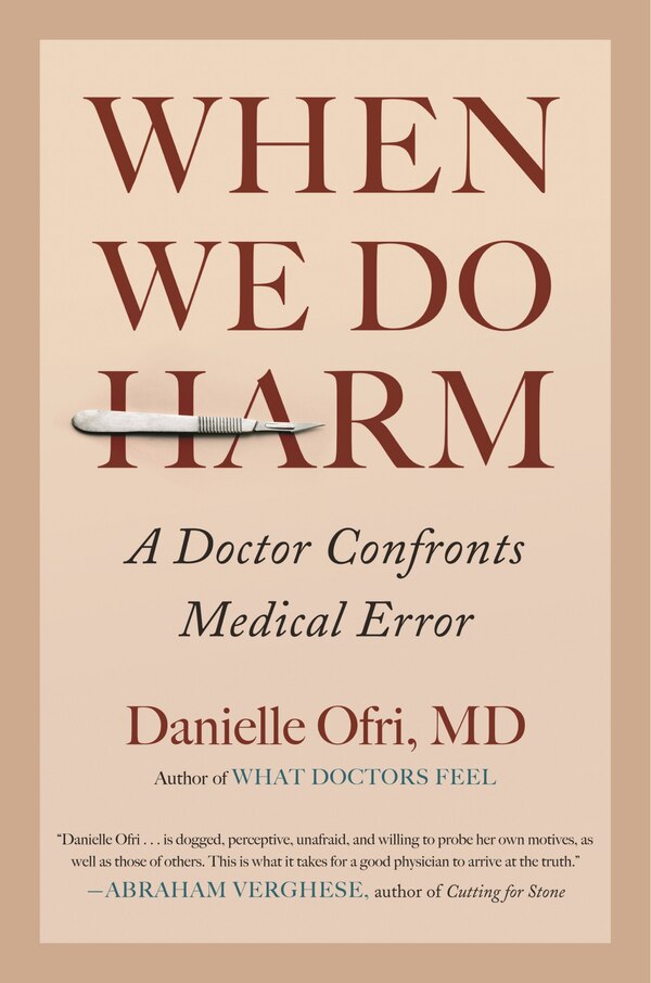 When We Do Harm by Danielle Ofri, Hardcover | Indigo Chapters