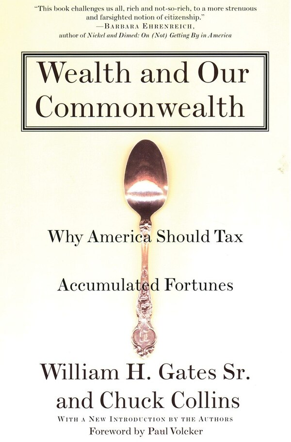 Wealth and Our Commonwealth by William H. Gates, Paperback | Indigo Chapters