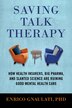 Saving Talk Therapy by Enrico Gnaulati, Paperback | Indigo Chapters