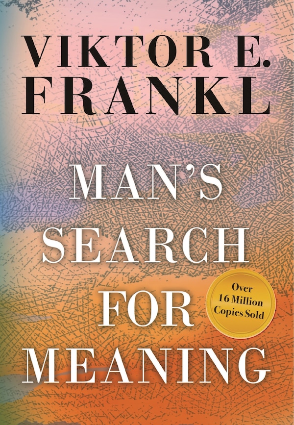 Man's Search for Meaning by Viktor E. Frankl, Hardcover | Indigo Chapters