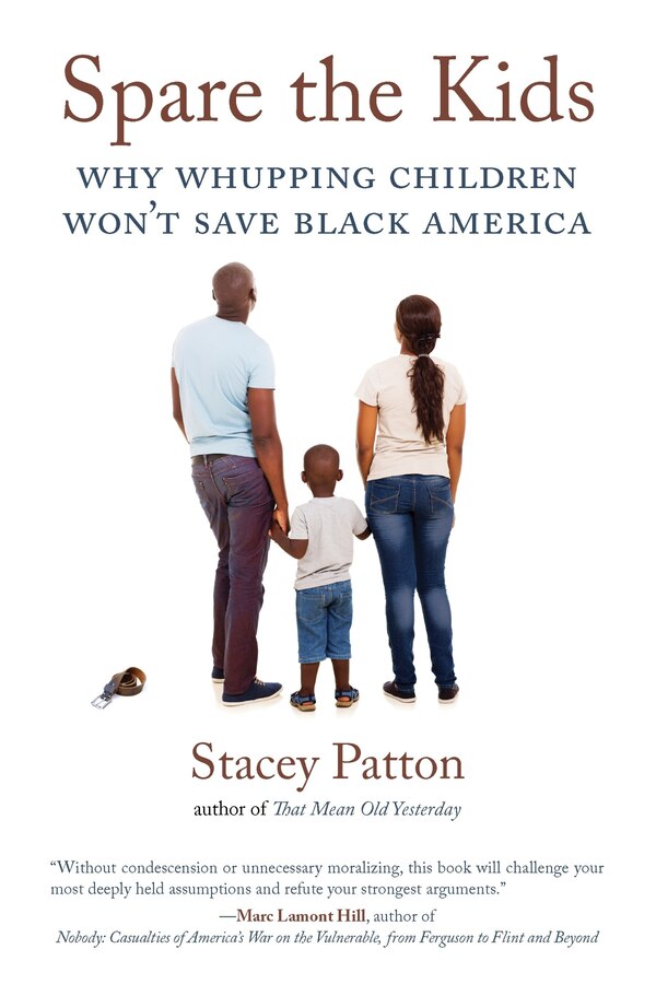 Spare The Kids by Stacey Patton, Paperback | Indigo Chapters