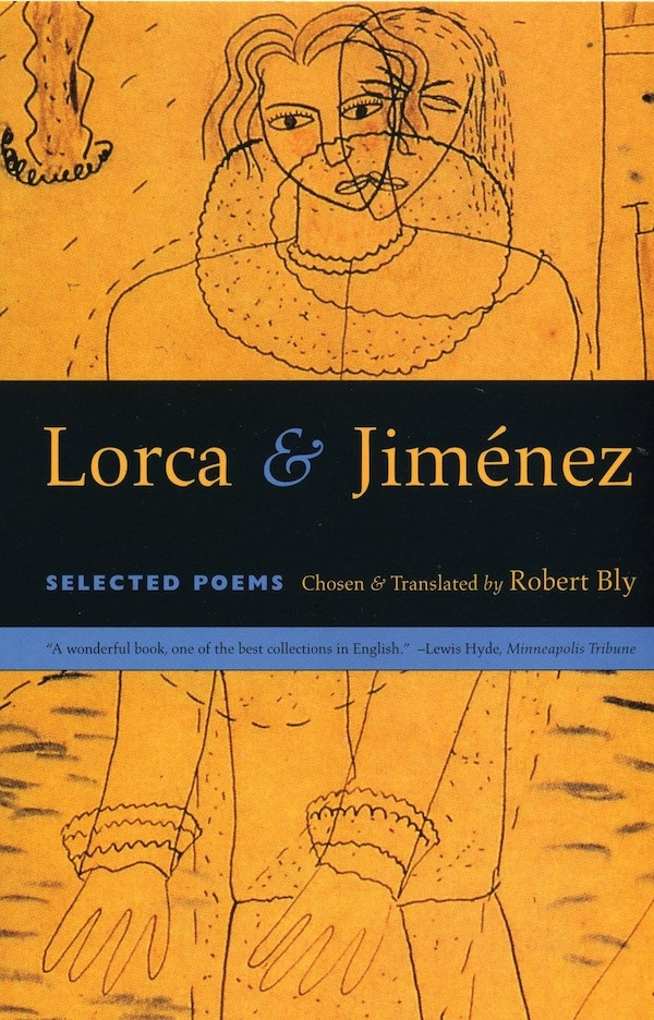 Lorca & Jimenez by Robert Bly, Paperback | Indigo Chapters