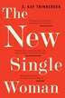 The New Single Woman by E. Kay Trimberger, Paperback | Indigo Chapters
