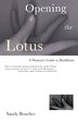 Opening the Lotus by Sandy Boucher, Paperback | Indigo Chapters
