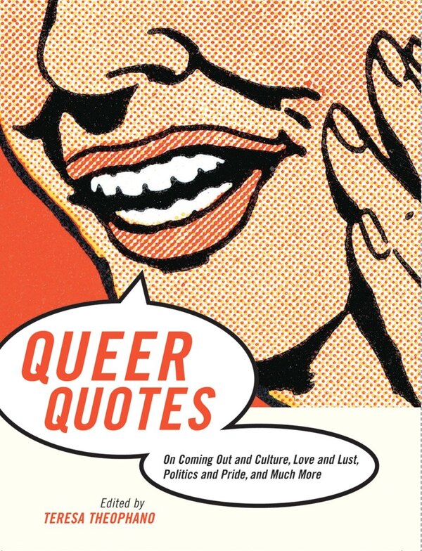Queer Quotes by Teresa Theophano, Paperback | Indigo Chapters