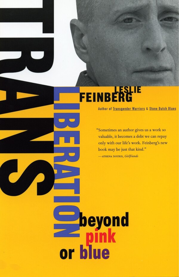 Trans Liberation by Leslie Feinberg, Paperback | Indigo Chapters