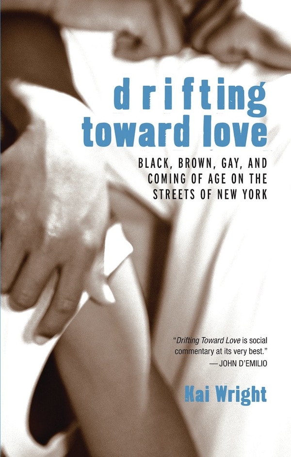 Drifting Toward Love by Kai Wright, Paperback | Indigo Chapters