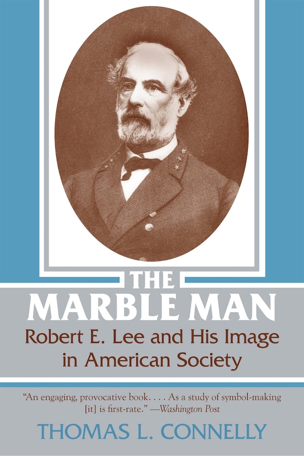 The Marble Man by Thomas Lawrence Connelly, Paperback | Indigo Chapters