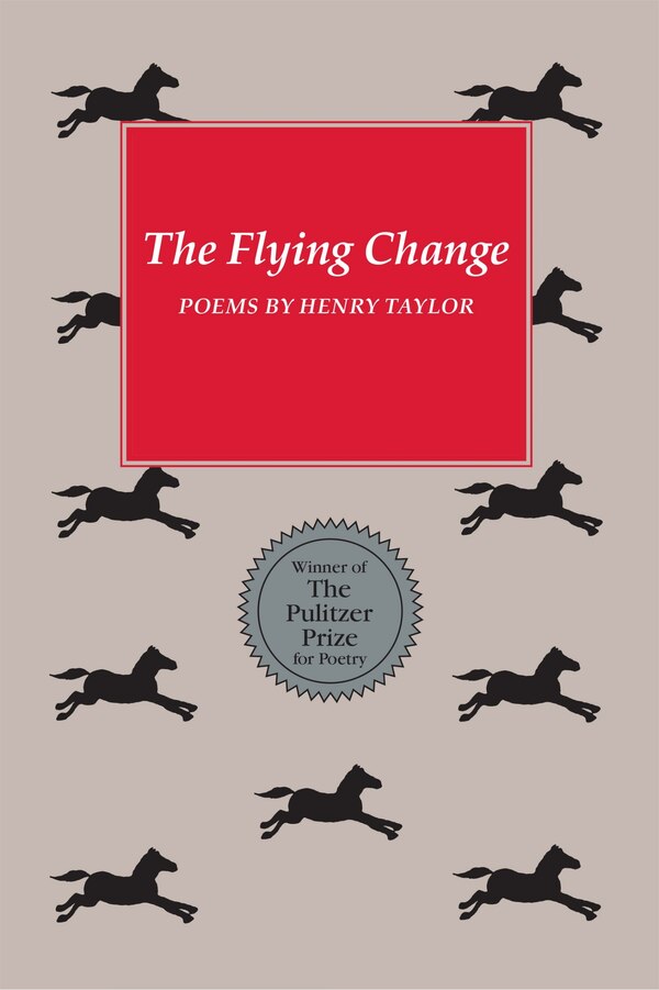 The Flying Change by Henry Taylor, Hardcover | Indigo Chapters