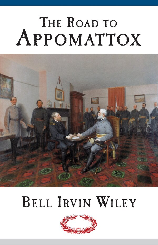 Road To Appomattox by Bell Irvin Wiley, Paperback | Indigo Chapters