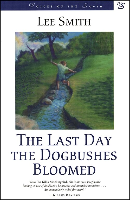 The Last Day the Dogbushes Bloomed by Lee Smith, Paperback | Indigo Chapters