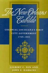 New Orleans Cabildo by Gilbert C. Din, Hardcover | Indigo Chapters