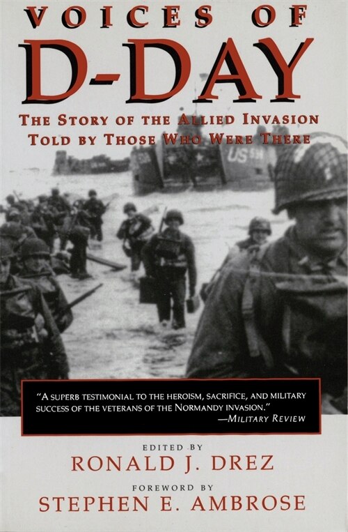 Voices Of D-day by Ronald J. Drez, Paperback | Indigo Chapters