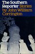 The Southern Reporter and Other Stories by John William Corrington, Paperback | Indigo Chapters