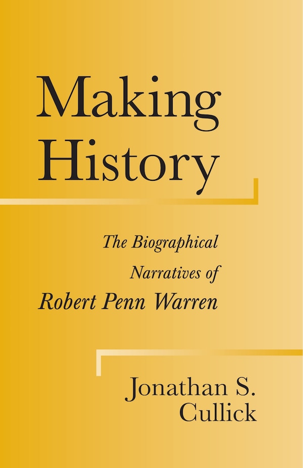 Making History by Jonathon S. Cullick, Paperback | Indigo Chapters