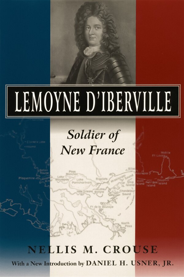 Lemoyne D'iberville by Nellis M. Crouse, Paperback | Indigo Chapters