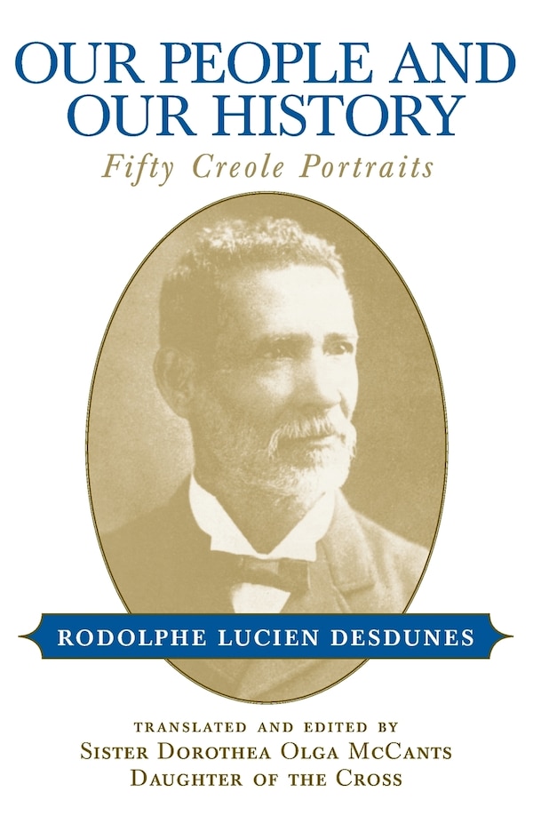Our People And Our History by Rodolphe Lucien Desdunes, Paperback | Indigo Chapters