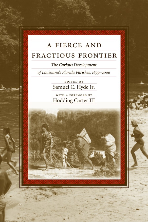 A Fierce and Fractious Frontier by Samuel C. Hyde, Paperback | Indigo Chapters