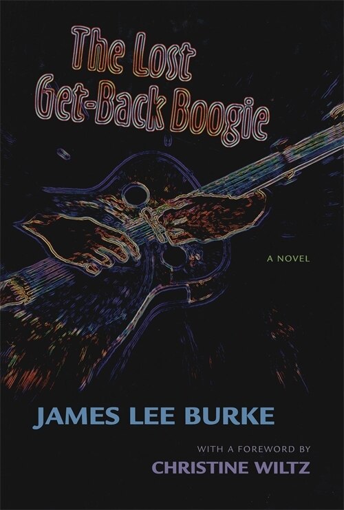 The Lost Get-Back Boogie by James Lee Burke, Hardcover | Indigo Chapters