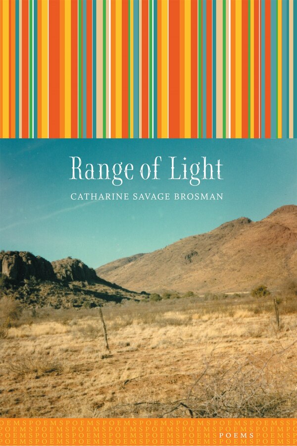 Range Of Light by Catharine Savage Brosman, Paperback | Indigo Chapters