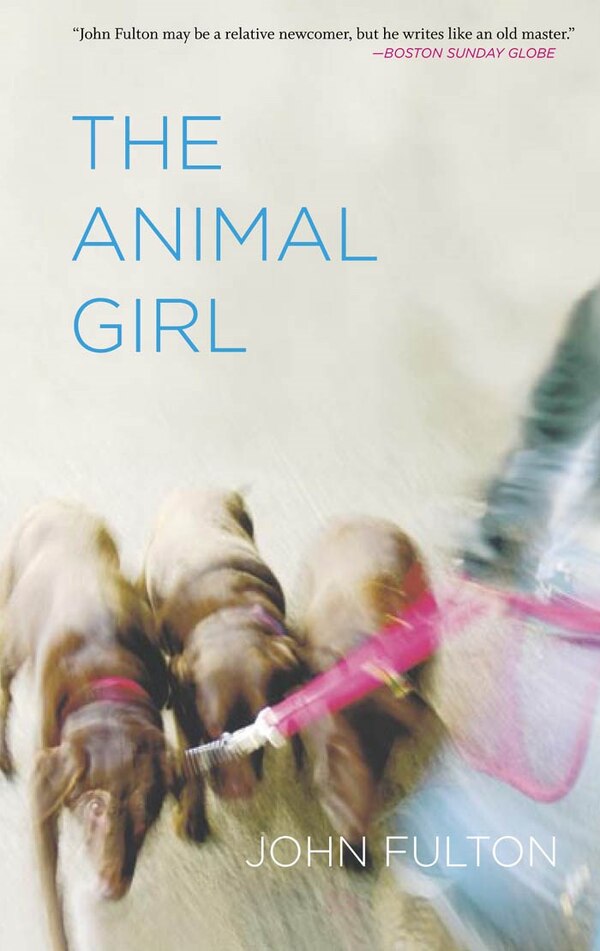 The Animal Girl by John Fulton, Paperback | Indigo Chapters