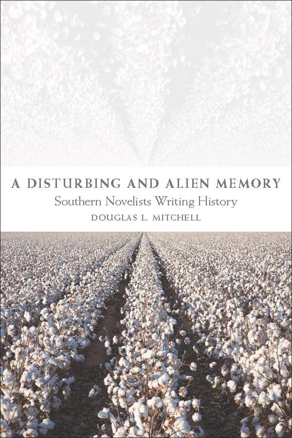 A Disturbing and Alien Memory by Douglas L. Mitchell, Hardcover | Indigo Chapters