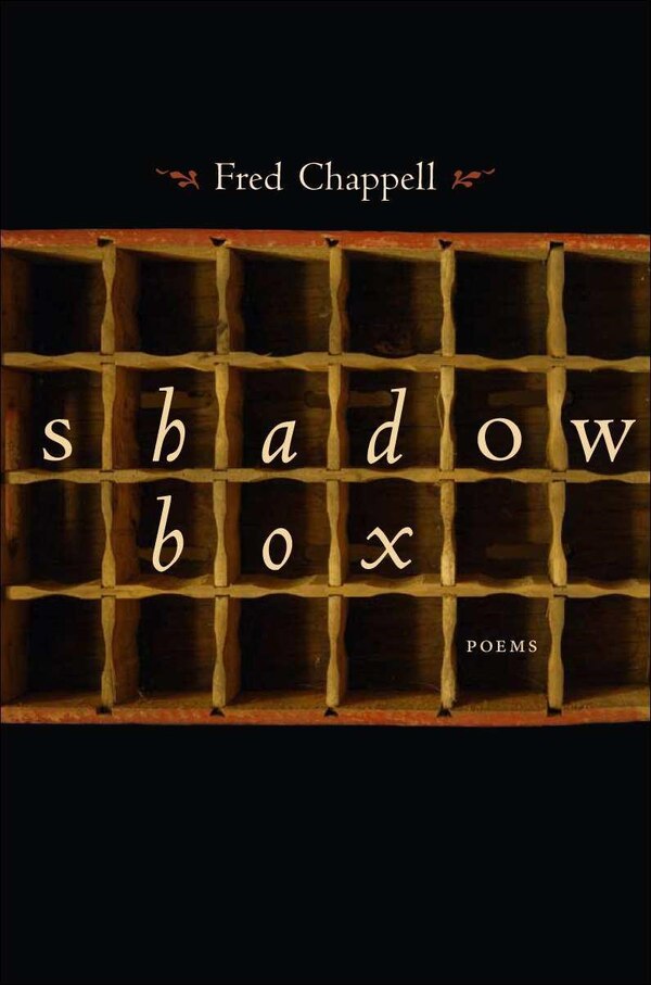 Shadow Box by Fred Chappell, Paperback | Indigo Chapters