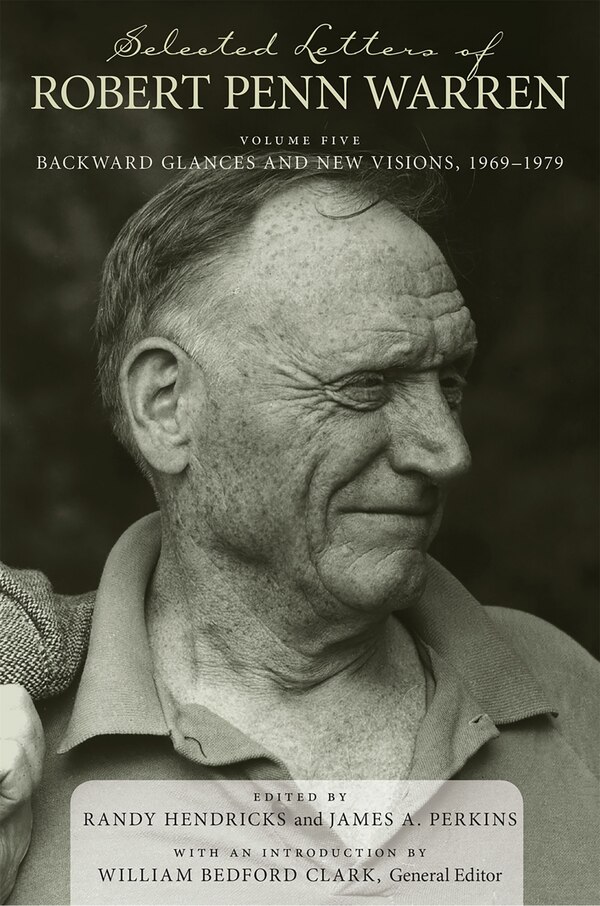 Selected Letters Of Robert Penn Warren, Hardcover | Indigo Chapters