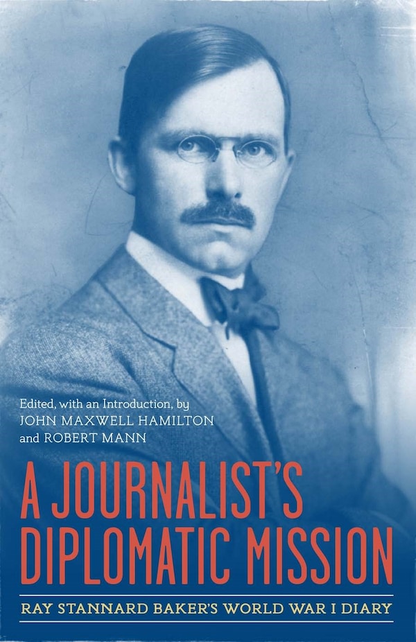 A Journalist's Diplomatic Mission by John Maxwell Hamilton, Hardcover | Indigo Chapters