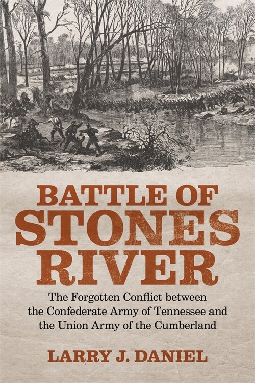 Battle of Stones River by Larry J. Daniel, Hardcover | Indigo Chapters