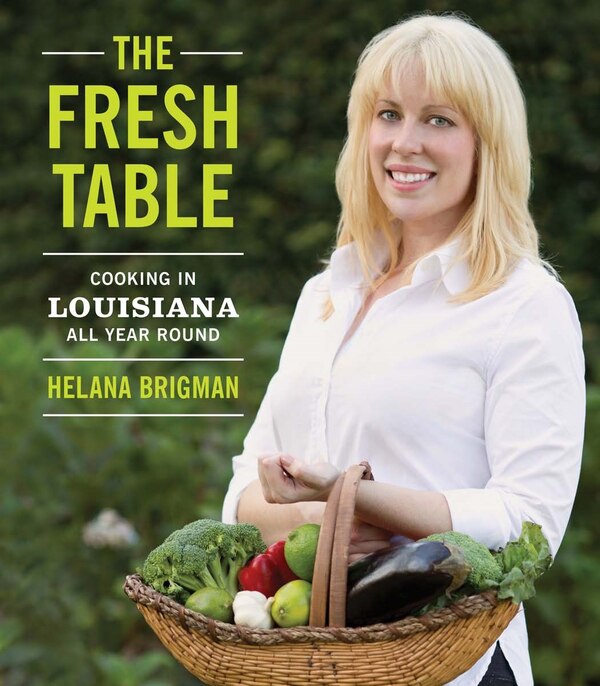 The Fresh Table by Helana Brigman, Hardcover | Indigo Chapters