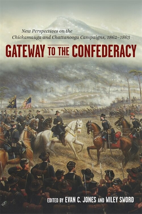 Gateway To The Confederacy by Evan C. Jones, Hardcover | Indigo Chapters