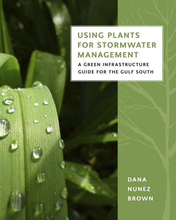 Using Plants For Stormwater Management by Dana Nunez Brown, Paperback | Indigo Chapters