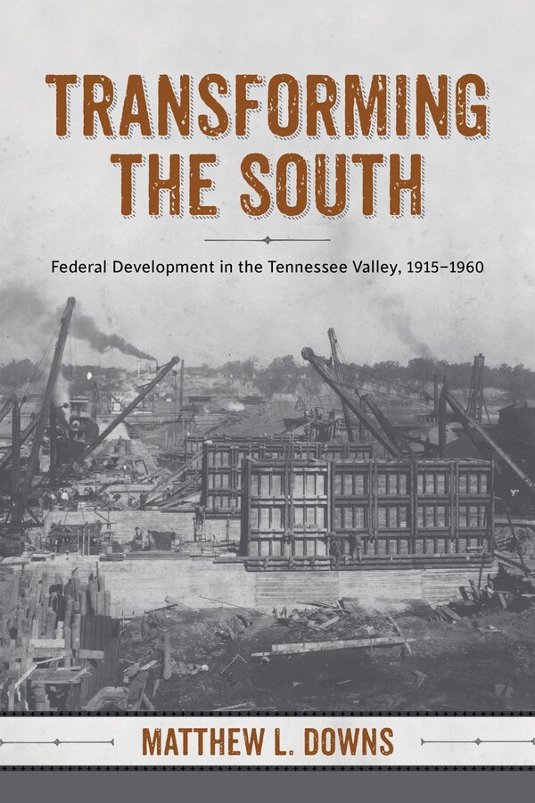 Transforming The South by Matthew L. Downs, Hardcover | Indigo Chapters