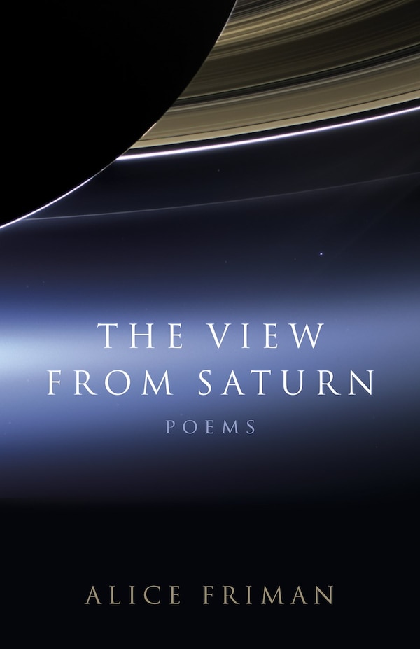 The View from Saturn by Alice Friman, Paperback | Indigo Chapters
