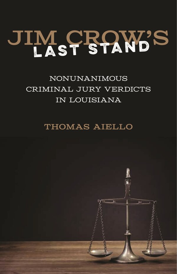 Jim Crow's Last Stand by Thomas Aiello, Hardcover | Indigo Chapters