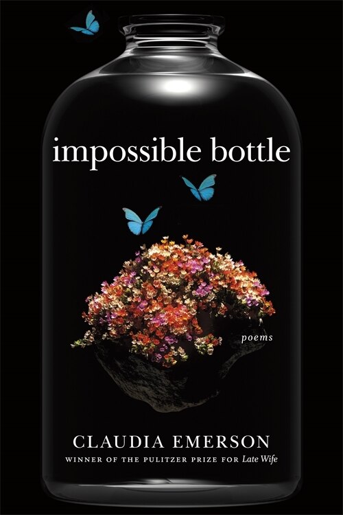 Impossible Bottle by Claudia Emerson, Paperback | Indigo Chapters