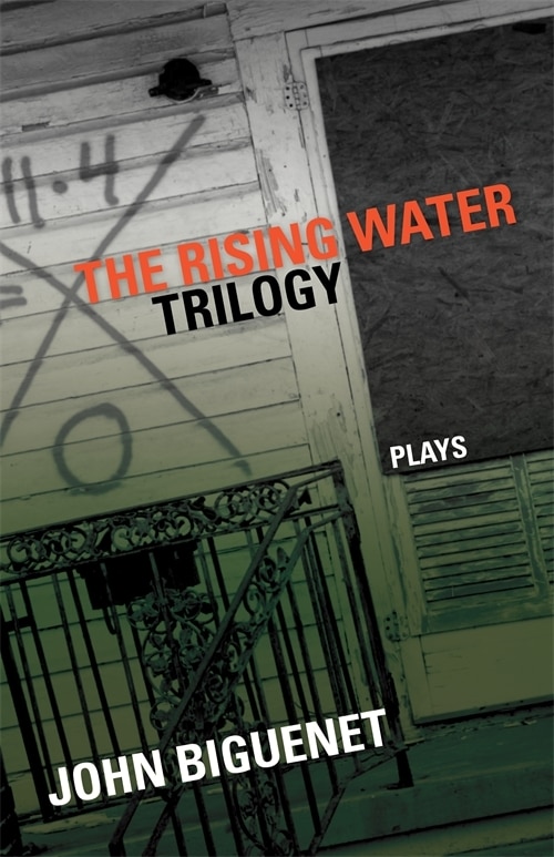 The Rising Water Trilogy by John Biguenet, Paperback | Indigo Chapters