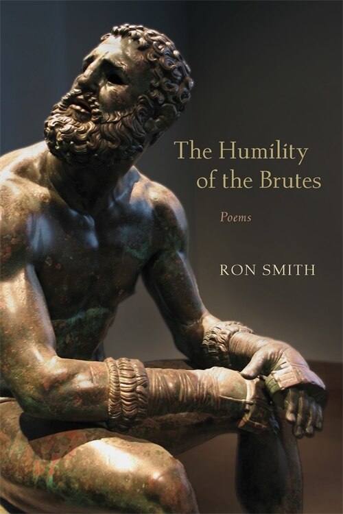 The Humility of the Brutes by Ron Smith, Paperback | Indigo Chapters