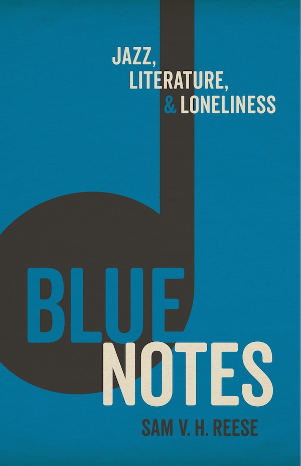 Blue Notes by Sam V. H. Reese, Hardcover | Indigo Chapters