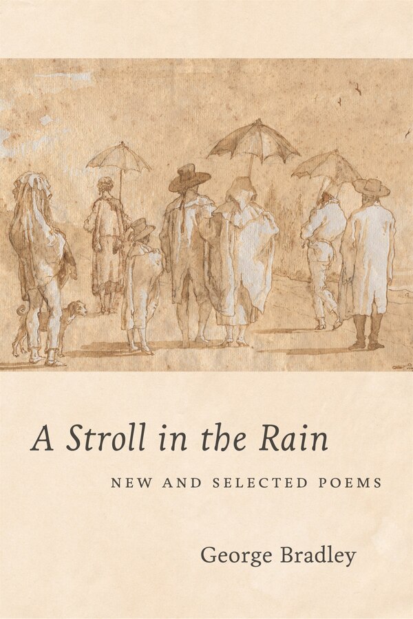 A Stroll in the Rain by George Bradley, Hardcover | Indigo Chapters