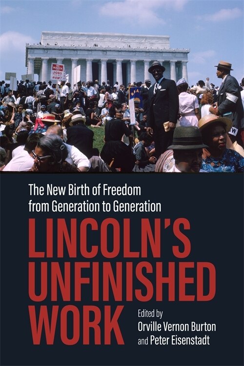 Lincoln's Unfinished Work by Orville Vernon Burton, Hardcover | Indigo Chapters