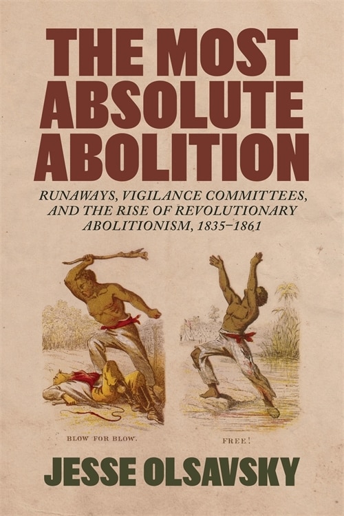 The Most Absolute Abolition by Jesse Olsavsky, Hardcover | Indigo Chapters
