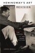 Hemingway's Art of Revision by John Beall, Paperback | Indigo Chapters