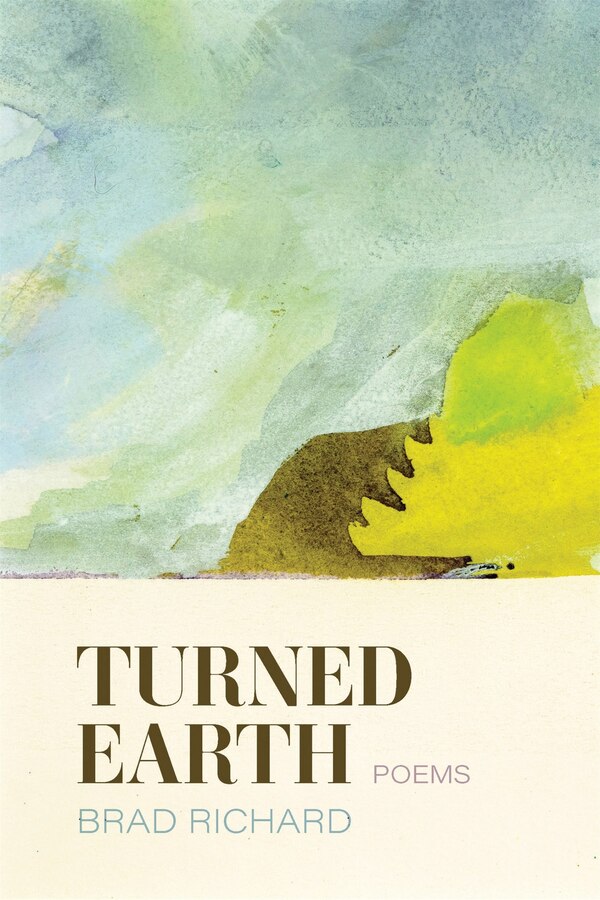 Turned Earth by Brad Richard, Paperback | Indigo Chapters
