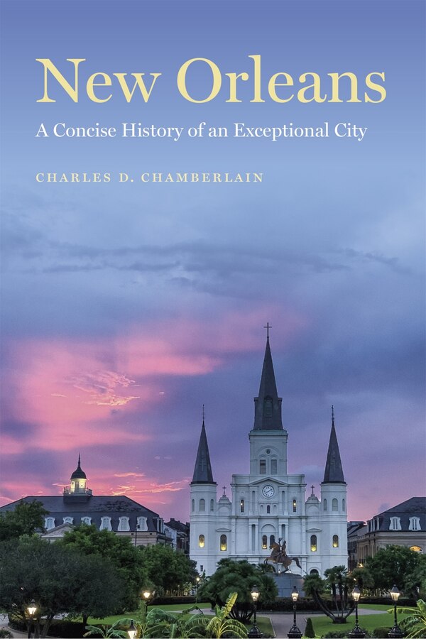 New Orleans by Charles D. Chamberlain, Paperback | Indigo Chapters